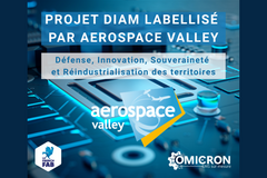 Le projet DIAM d’OMICRON labellisé par Aerospace Valley
